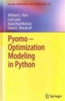 Pyomo - Optimization Modeling in Python (Springer Optimization and Its Applications) -- Bok 9781461432258