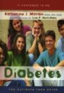 Diabetes: The Ultimate Teen Guide (It Happened to Me, No. 7) -- Bok 9780810848061