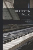 The Gipsy in Music; 2 -- Bok 9781014354761