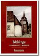 Blekinge - Landskapets Kyrkor -- Bok 9789172092730