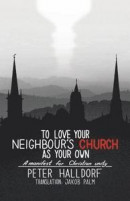 To Love Your Neighbour's Church as Your Own -- Bok 9780228808558