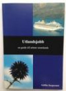 Utlandsjobb : en guide till arbete utomlands -- Bok 9789187601118