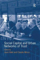 Social Capital and Urban Networks of Trust -- Bok 9781351899697