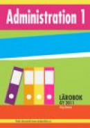 Administration 1 - Lärobok -- Bok 9789173793254