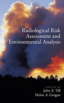 Radiological Risk Assessment and Environmental Analysis -- Bok 9780190284473