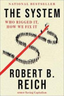 The System: Who Rigged It, How We Fix It -- Bok 9780593082003