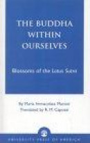Buddha Within Ourselves, The -- Bok 9780761821892