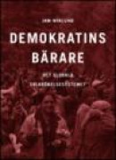 Demokratins bärare : det globala folkrörelsesystemet -- Bok 9789197869607