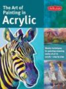 The Art of Painting in Acrylic -- Bok 9781600583827