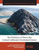The Prehistory of Morro Bay: Central California's Overlooked Estuary -- Bok 9781607817062