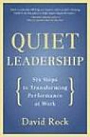 Quiet Leadership: Six Steps to Transforming Performance at Work -- Bok 9780060835910