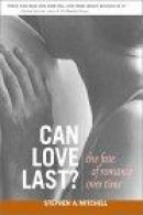 Can Love Last?: The Fate of Romance Over Time -- Bok 9780393323733