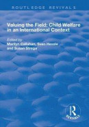Valuing the Field: Child Welfare in an International Context -- Bok 9781351755047