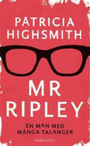 Mr Ripley : En man med många talanger, En man utan samvete, En man med onda avsikter -- Bok 9789113079318