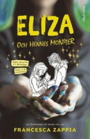 Eliza och hennes monster -- Bok 9789177812197