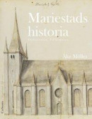 Mariestads historia - Förhistorien. Tillkomsten -- Bok 9789173319812