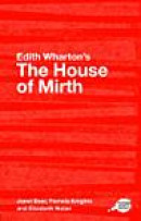 Edith Wharton's The House of Mirth: A Routledge Guide (Routledge Guides to Literature) -- Bok 9780415350105