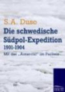 Schwedische S Dpol-Expedition 1901-1904 -- Bok 9783861954521