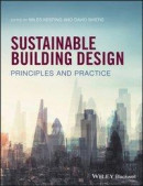 Sustainable Building Design -- Bok 9781119063766