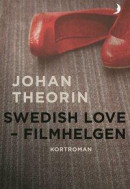 Swedish Love : filmhelgen -- Bok 9789175038841