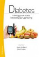 Diabetes : Förebyggande arbete, behandling och uppföljning -- Bok 9789144080956