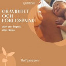 Graviditet och förlossning utan oro, ångest eller rädsla -- Bok 9789198614152