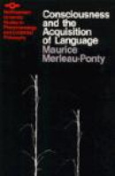 Consciousness and the Acquisition of Language -- Bok 9780810105973