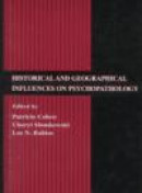 Historical and Geographical Influences on Psychopathology -- Bok 9780805824261
