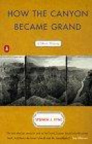 How the Canyon Became Grand: A Short History -- Bok 9780140280562