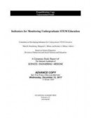 Indicators for Monitoring Undergraduate STEM Education -- Bok 9780309467889