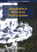 Bolting Reliability for Offshore Oil and Natural Gas Operations -- Bok 9780309465502