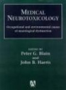 Medical Neurotoxicology -- Bok 9780340596654