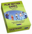 Play Better Games Cards -- Bok 9780863888540