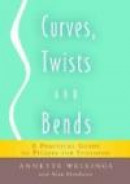 Curves, Twists and Bends: A Practical Guide to Pilates for Scoliosi -- Bok 9781848190252