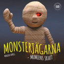 Monsterjägarna - Mumiens skatt -- Bok 9789189605398