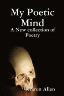 My Poetic Mind -- Bok 9781387551149