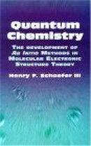 Quantum Chemistry: The Development of AB Initio Methods in Molecular Electronic Structure Theory -- Bok 9780486432465