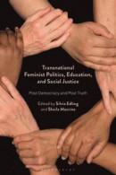Transnational Feminist Politics, Education, and Social Justice -- Bok 9781350174450