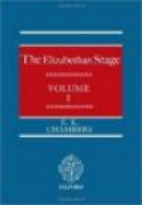 The Elizabethan Stage: Volume 1 -- Bok 9780199567485