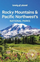 Rocky Mountains & Pacific Northwest's National Parks -- Bok 9781837581504