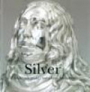 Silver Makt och prakt i barockens Sverige -- Bok 9789171006844