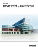 Lär dig Revit 2021 - Arkitektur -- Bok 9789188223838