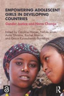 Empowering Adolescent Girls in Developing Countries -- Bok 9781138747166