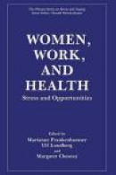 Women, Work, and Health: Stress and Opportunities (Springer Series on Stress and Coping) -- Bok 9781461366515