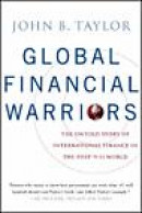 Global Financial Warriors: The Untold Story of International Finance in the Post-9/11 World -- Bok 9780393331158