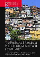 The Routledge International Handbook of Disability and Global Health -- Bok 9781032131849
