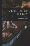 Special Equine Therapy -- Bok 9781014927354