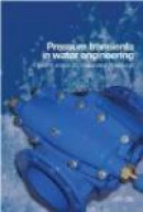 Pressure Transients in Water Engineering: A Guide to Analysis and Interpretation of Behavior -- Bok 9780727735928