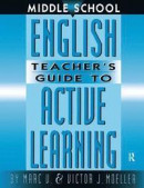 Middle School English Teacher's Guide to Active Learning -- Bok 9781138439818