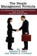 The People Management Formula: Six Indispensible Human Relations Practices Used by Bosses Everyone A -- Bok 9780595244980